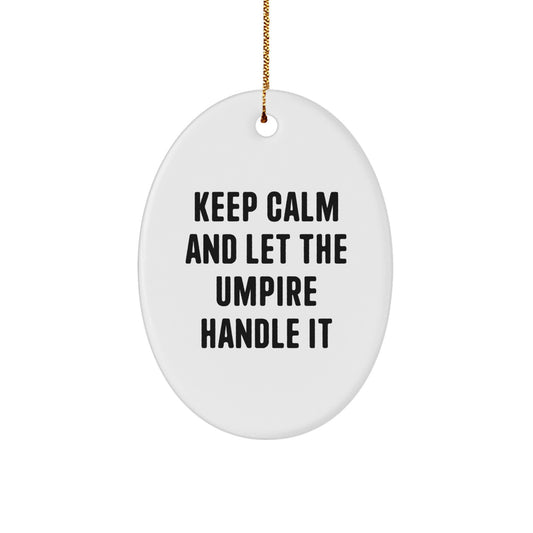 Funny Umpire Gifts from Friends Funny Oval Ornament for Umpire Enthusiasts - Image 1