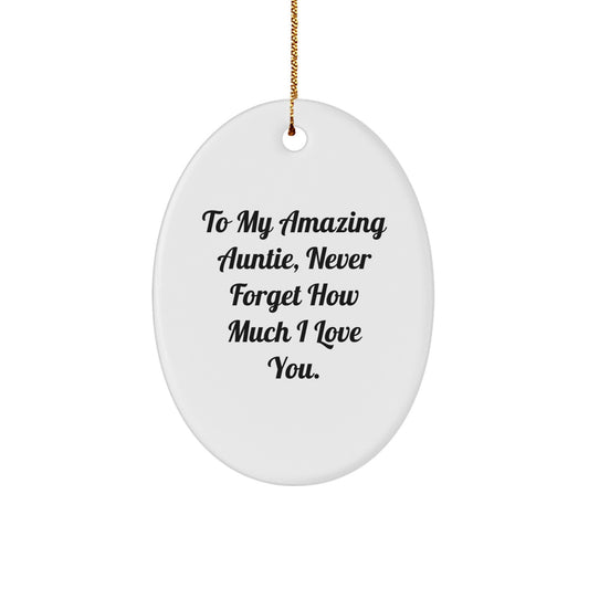 Funny Auntie Gifts, Oval Ornament, To My Amazing Auntie, Christmas Unique Gifts from Family, for Auntie - Image 1