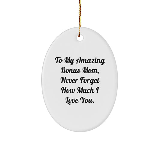 Funny 'To My Amazing Bonus Mom' Christmas Oval Ornament, Gifts from Family, Perfect for Bonus Mom's Special Day, Oval Shaped Ornament with Gold Cord - Image 1