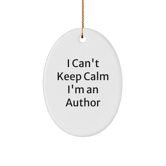 I'm An Author Funny Oval Ornament Gifts from Men to Author Friends on Christmas Unique Gifts - Image 1