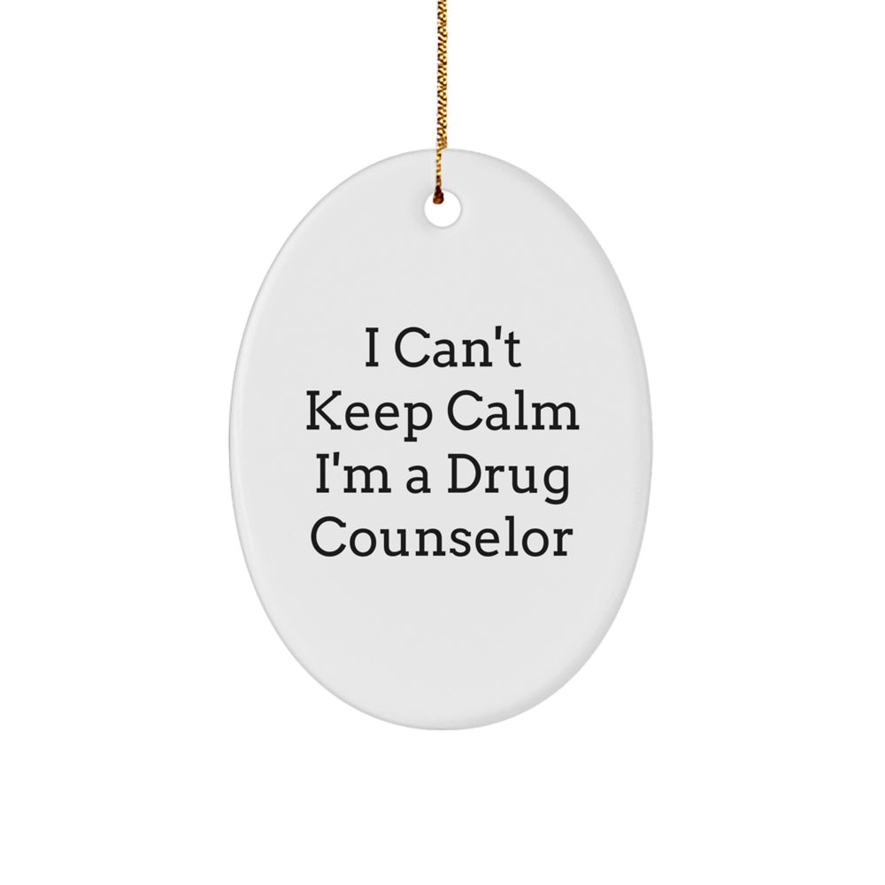 Funny Drug Counselor Gifts from Friends - I'm a Drug Counselor Oval Ornament for Christmas Unique Presents for Men Women Coworkers - Image 1