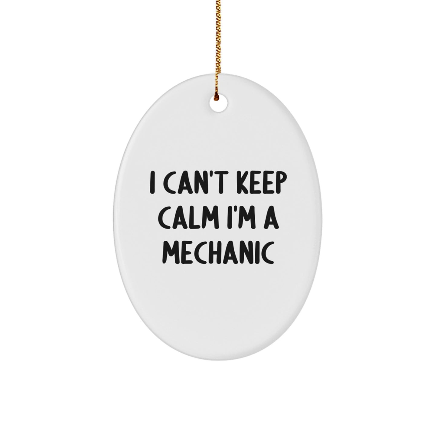 Funny I Can't Keep Calm I'm A Mechanic Gifts for Mechanic Men Christmas Unique Gifts from Friends - Image 1