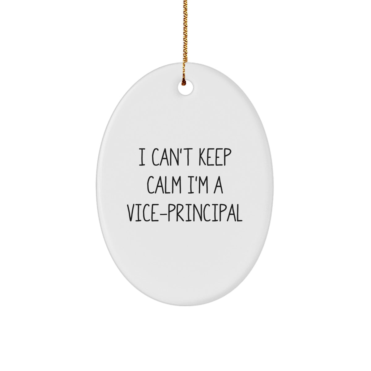 Funny Vice-principal Gifts for Men Oval Ornament I Can't Keep Calm Gifts from Friends for Vice-principal - Image 1
