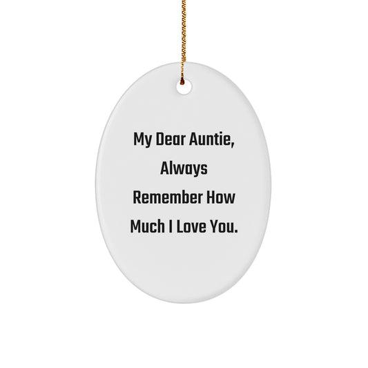 Funny Oval Ornament Gifts from Family for Auntie, Always Remember How Much I Love You, Christmas Unique Gifts - Image 1