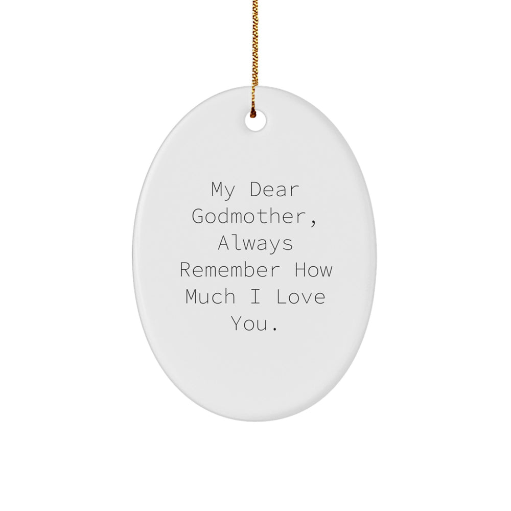 Funny Gifts from Men to Godmother, Oval Ornament Always Remember How Much I Love You., Christmas Unique Gifts - Image 1