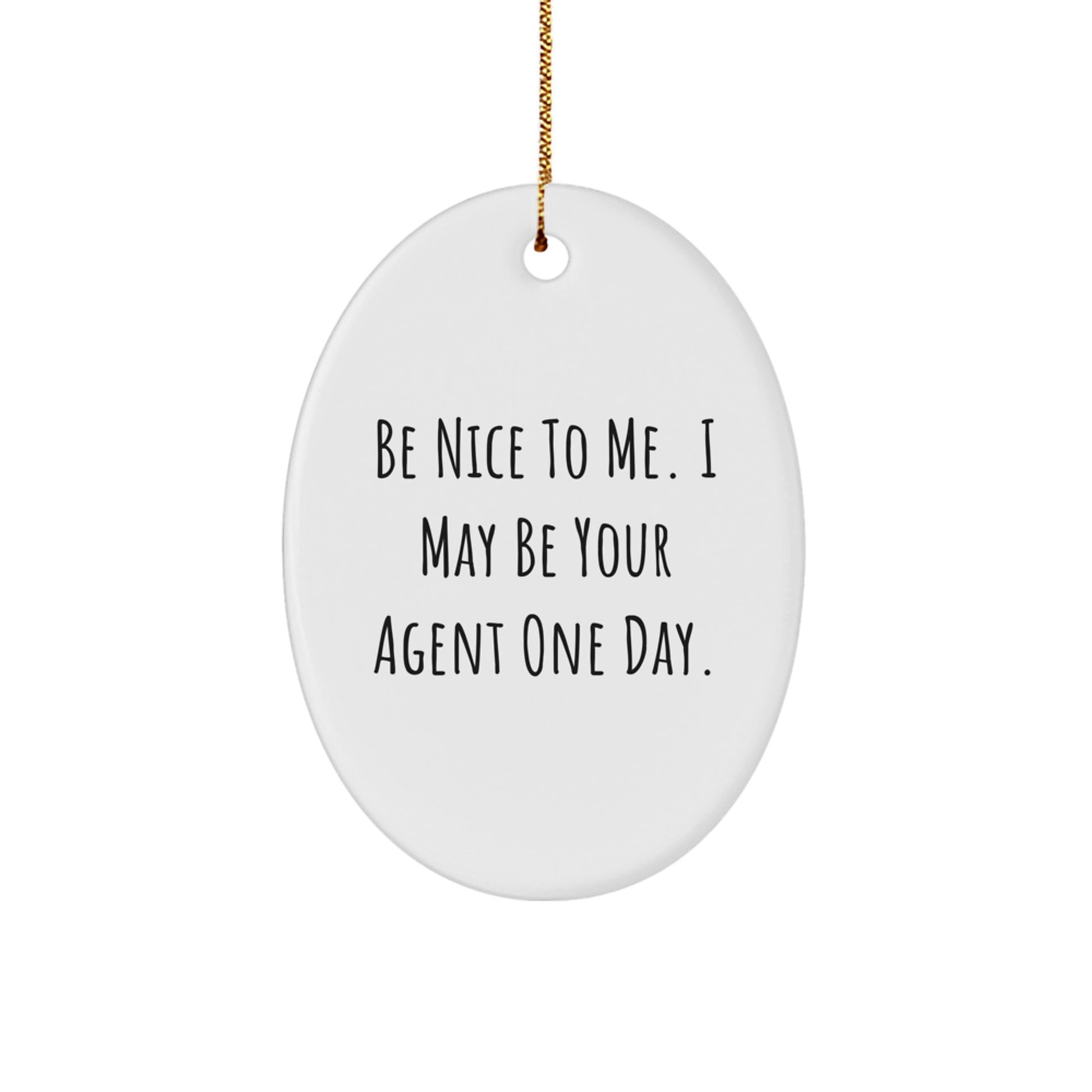 Funny Agent Oval Ornament, Gifts from Men to Agent Friends, Agent Christmas Unique Gifts, Oval Shaped Agent Agent Decoration - Image 1