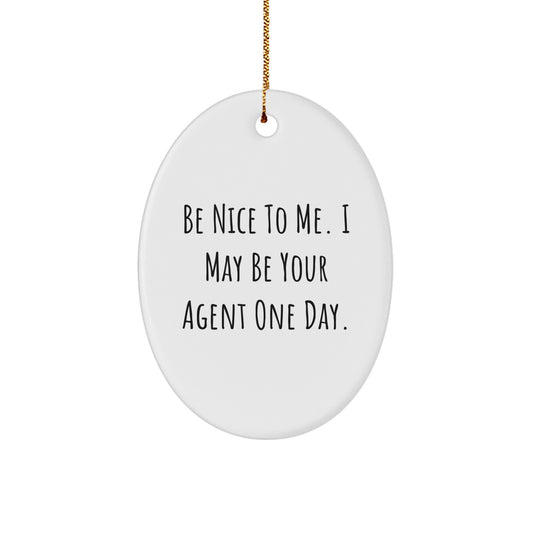 Funny Agent Oval Ornament, Gifts from Men to Agent Friends, Agent Christmas Unique Gifts, Oval Shaped Agent Agent Decoration - Image 1