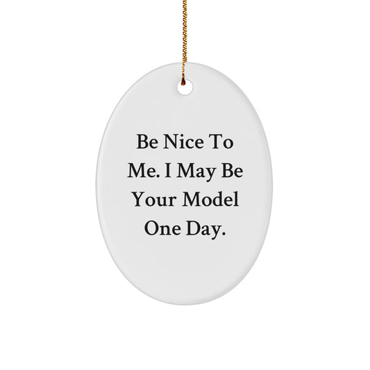 Funny Model Oval Ornament Gifts from Men to Model Friends at Christmas Time - Image 1