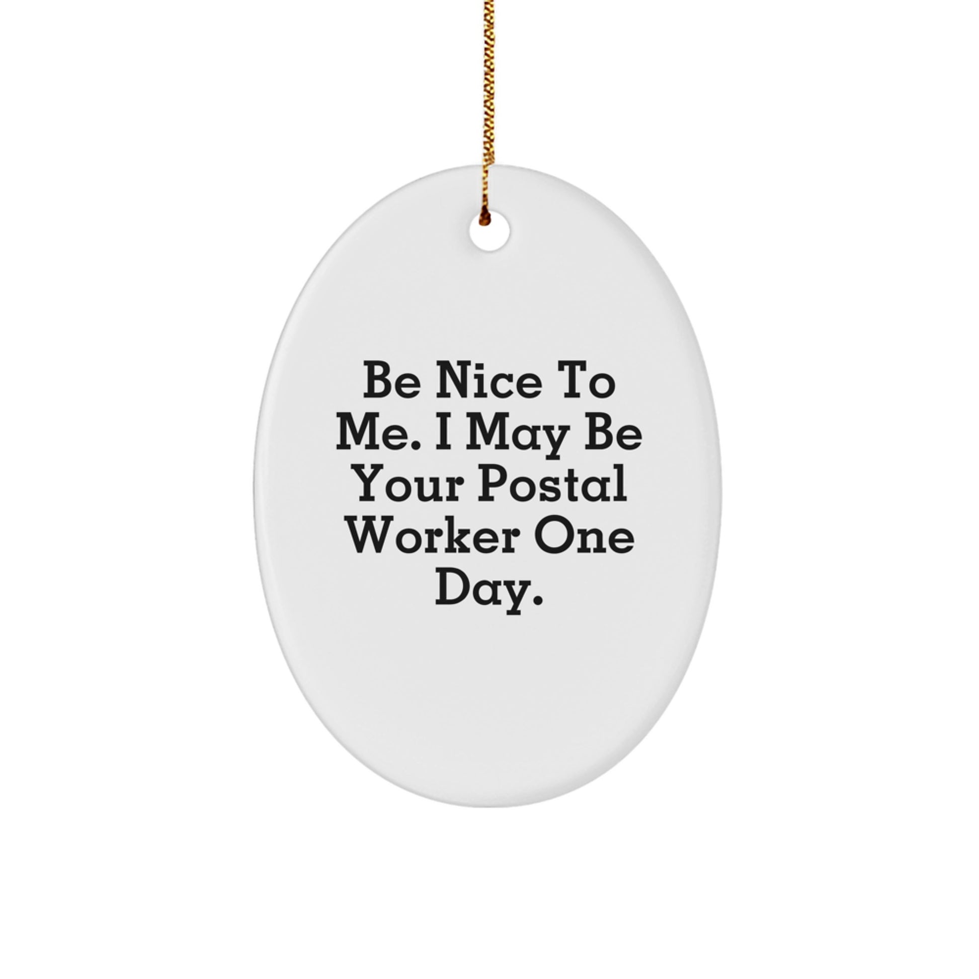Funny Postal Worker Oval Ornament Gifts from Friends for Christmas Unique - Image 1