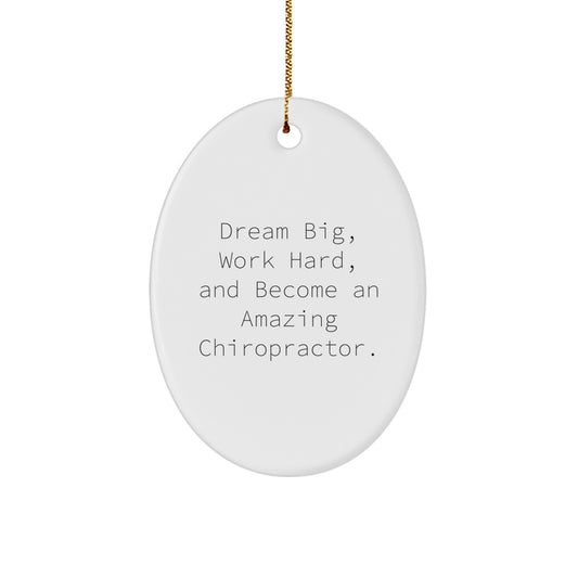 Inspirational Chiropractor Gifts from Friends for Amazing Chiropractors - Oval Ornament, Dream Big Work Hard Quote, Christmas Unique Gifts - Image 1