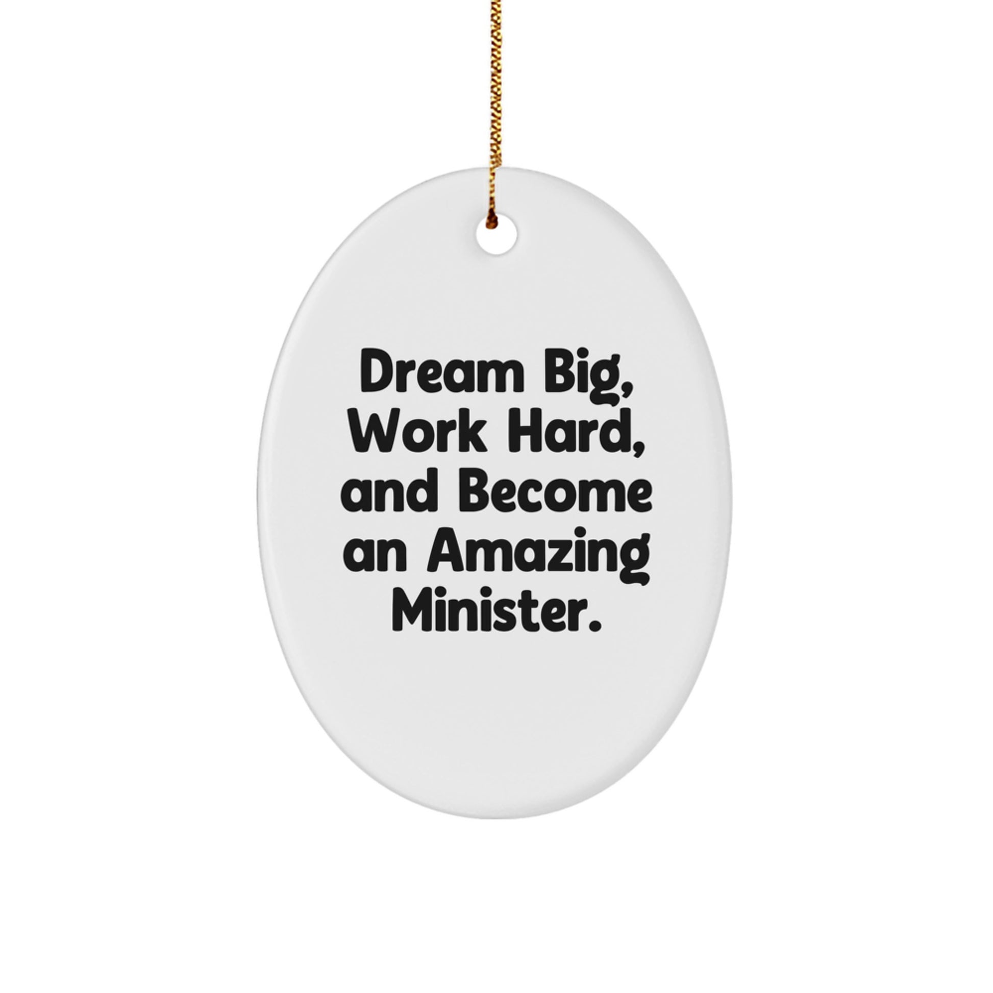 Funny Christmas Unique Gifts for Ministers - Oval Ornament with Dream Big Quote - Image 1