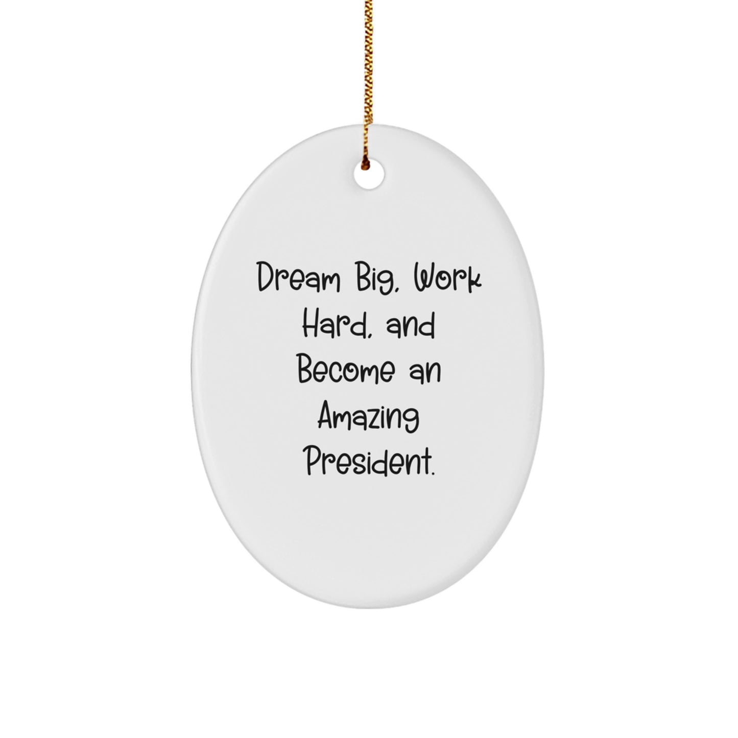Inspirational President Oval Christmas Ornament for Friends Gift - Image 1
