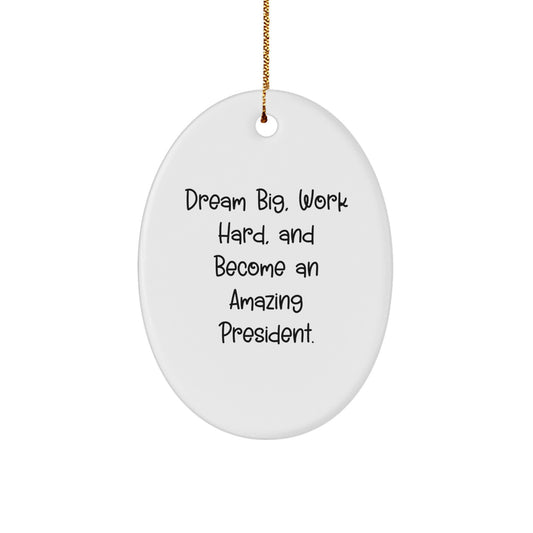 Inspirational President Oval Christmas Ornament for Friends Gift - Image 1