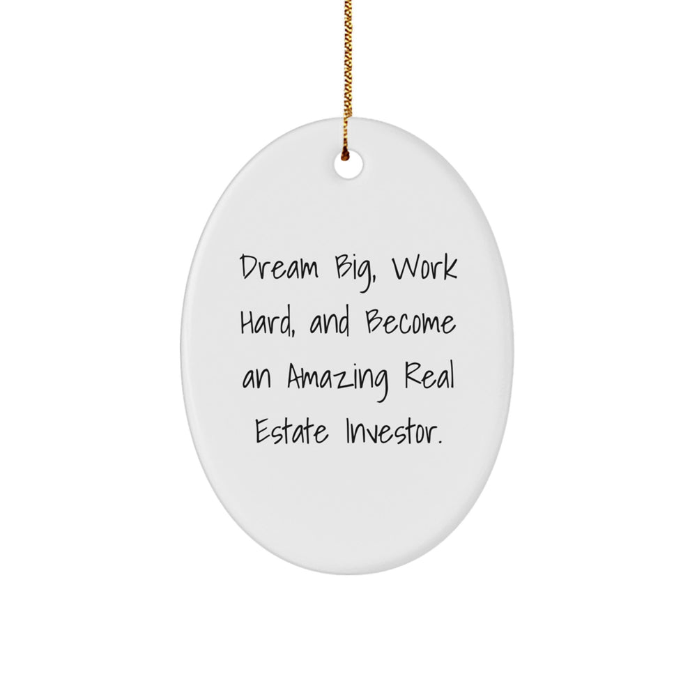 Gifts from the Real Estate Investor - Inspirational Oval Ornament, Dream Big Quotes for Real Estate Enthusiasts, Men's Office Christmas Unique Gifts - Image 1