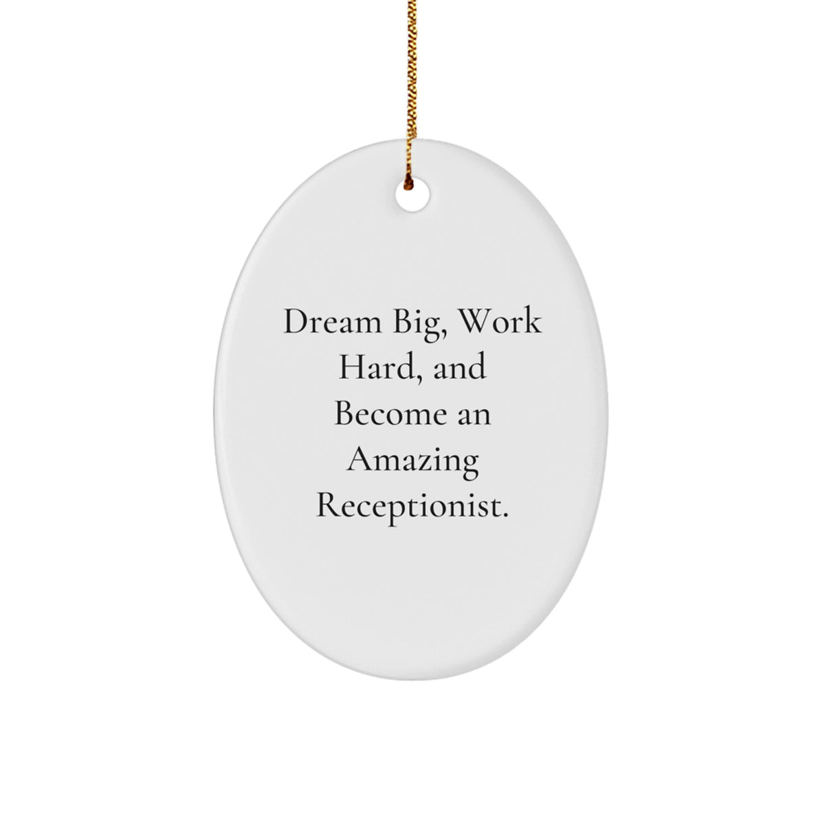 Funny yet Inspirational Gifts from Friends to Receptionist - Oval Ornament for Christmas Unique Presents - Image 1