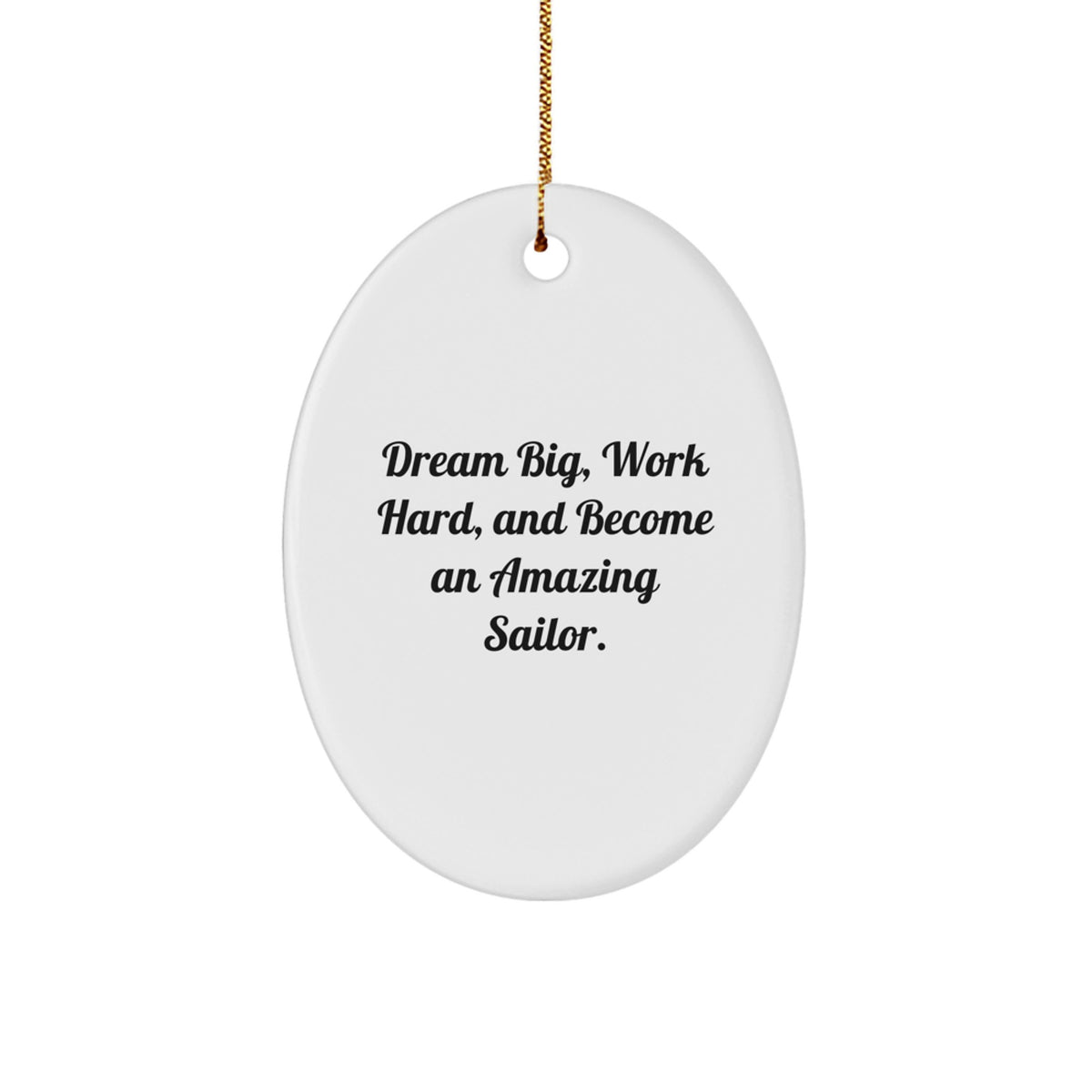 For Him Sailor Christmas Ornament Keepsake Gift Dream Big Work Hard - Image 1