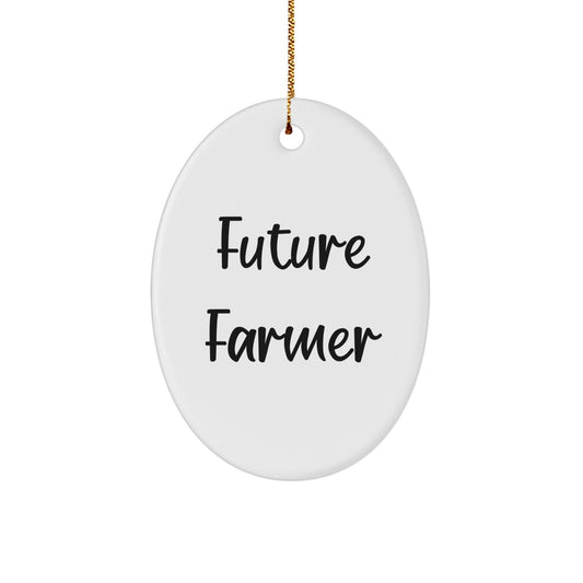 Gifts for Future Farmer Friends, Funny Oval Ornament, Perfect Christmas Unique Gift from Family, Unique Farmer Gifts for Men - Image 1