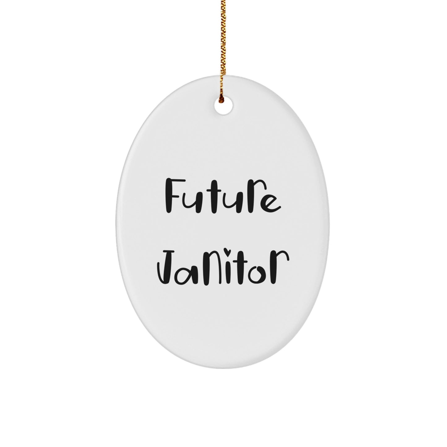 Funny 'The future is bright for this janitor' Janitor Oval Christmas Ornament, Gifts from Family to Janitor, Janitor Christmas Unique Gifts - Image 1