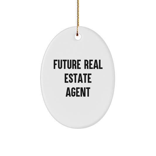 Funny Future Real Estate Agent Oval Ornament Gifts from Friends to Real Estate Agent Christmas Unique Gifts for Men - Image 1
