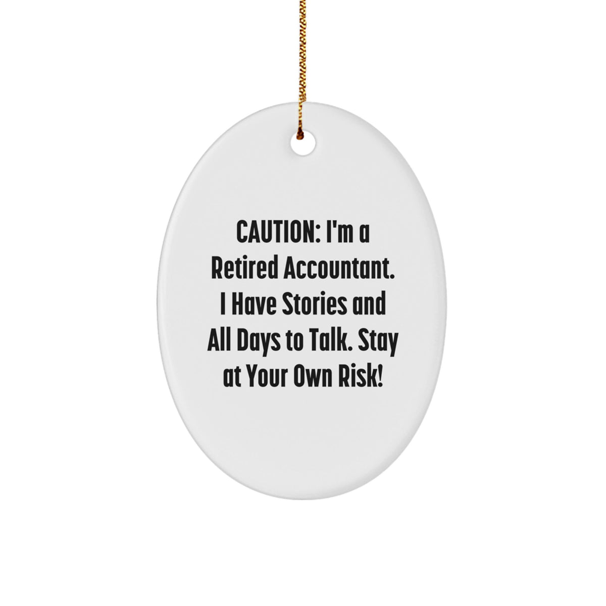 Oval Christmas Ornament for Coworkers Gift – I'm a Retired Accountant - Image 1