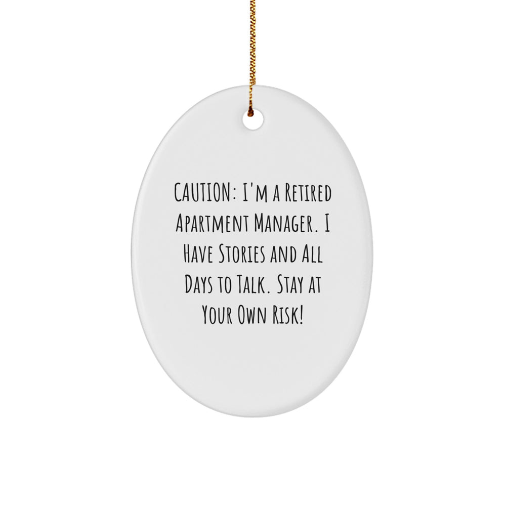 Funny Apartment Manager Oval Ornament for Apartment Manager Gifts - Gifts from Friends to Coworkers - 'I'm A Retired Apartment Manager', Christmas Unique Gifts - Image 1