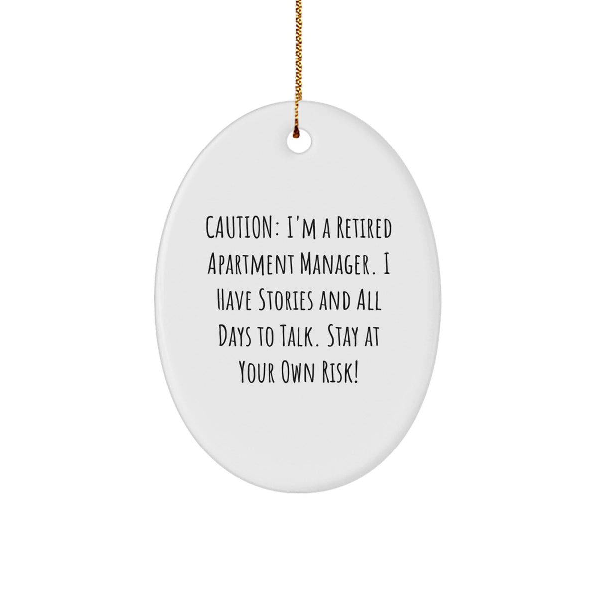 Funny Apartment Manager Oval Ornament for Apartment Manager Gifts - Gifts from Friends to Coworkers - 'I'm A Retired Apartment Manager', Christmas Unique Gifts - Image 1