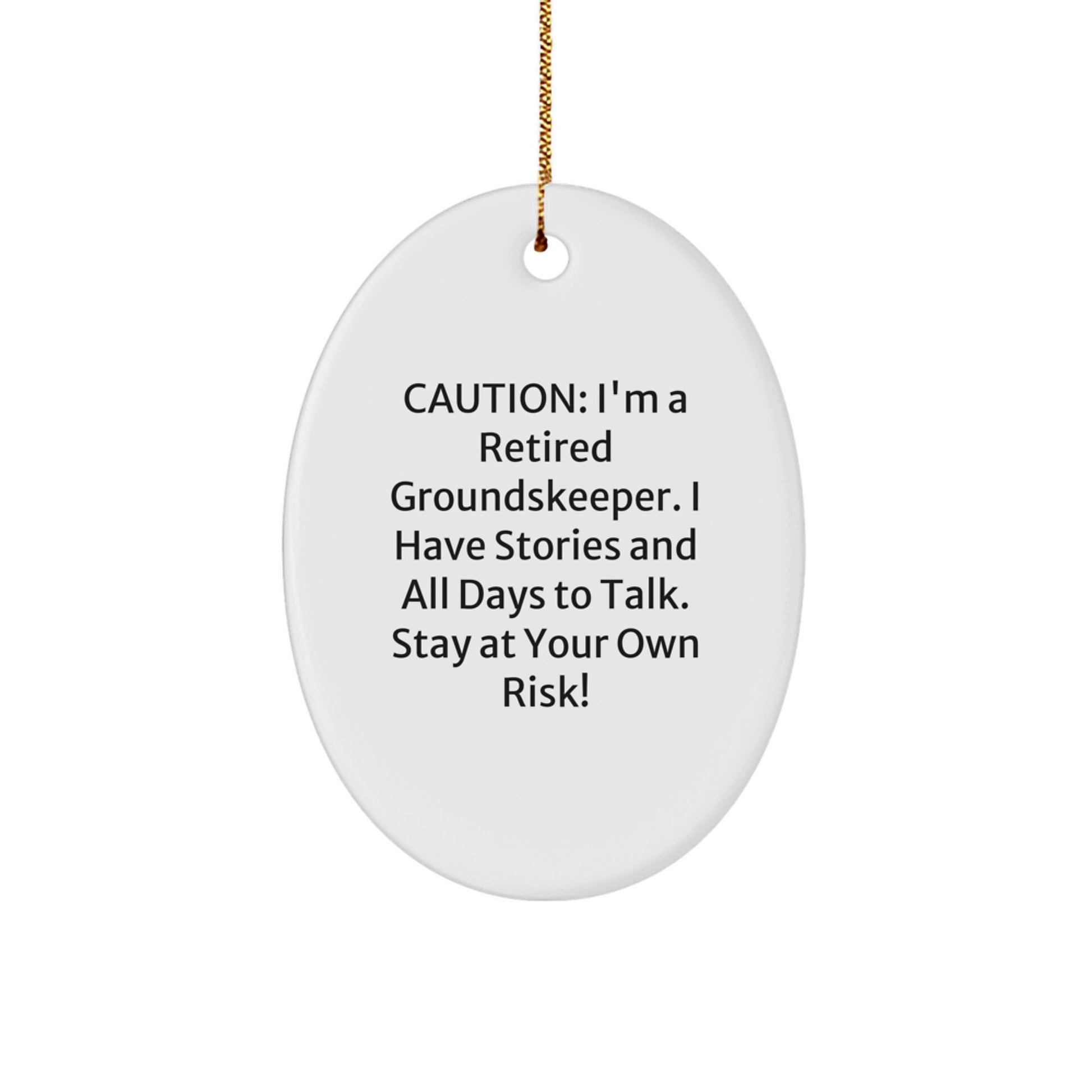 Funny Gift for groundskeeper, Oval Ornament from Friends, Unique Christmas Memorable Presents for Men - Image 1