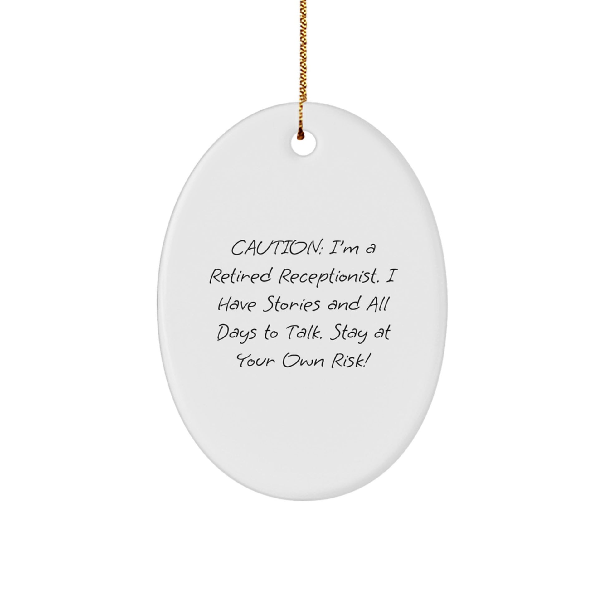 Funny Receptionist Oval Ornament Gifts from Friends for Coworkers, Stay At Your Own Risk! Christmas Unique - Image 1