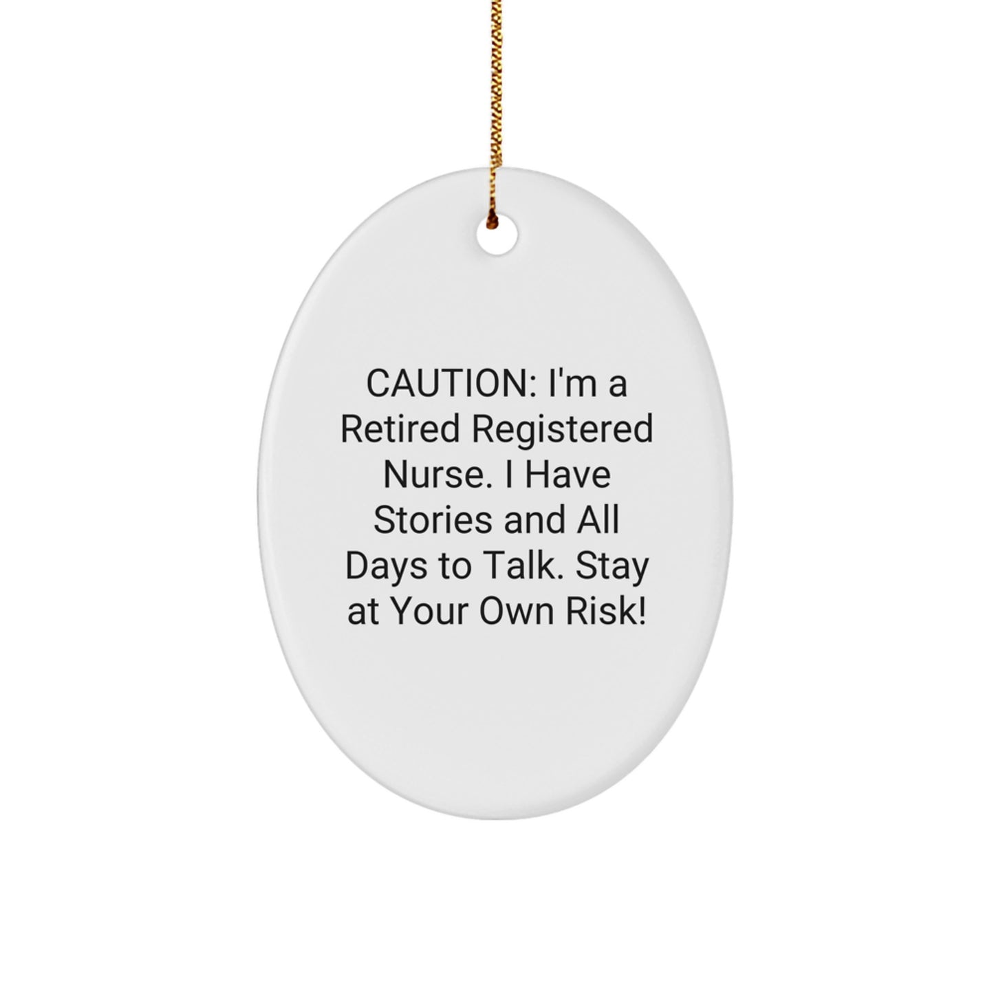 Funny Registered Nurse Gifts, Oval Ornament with Caution Quote, Ideal Gifts from Friends for Men, Women, or Coworkers, Unique Christmas Memorable Presents - Image 1