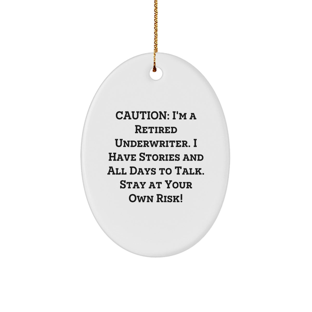 Christmas Unique Gift Caution, I'm a Retired Underwriter Present for Her - Image 1