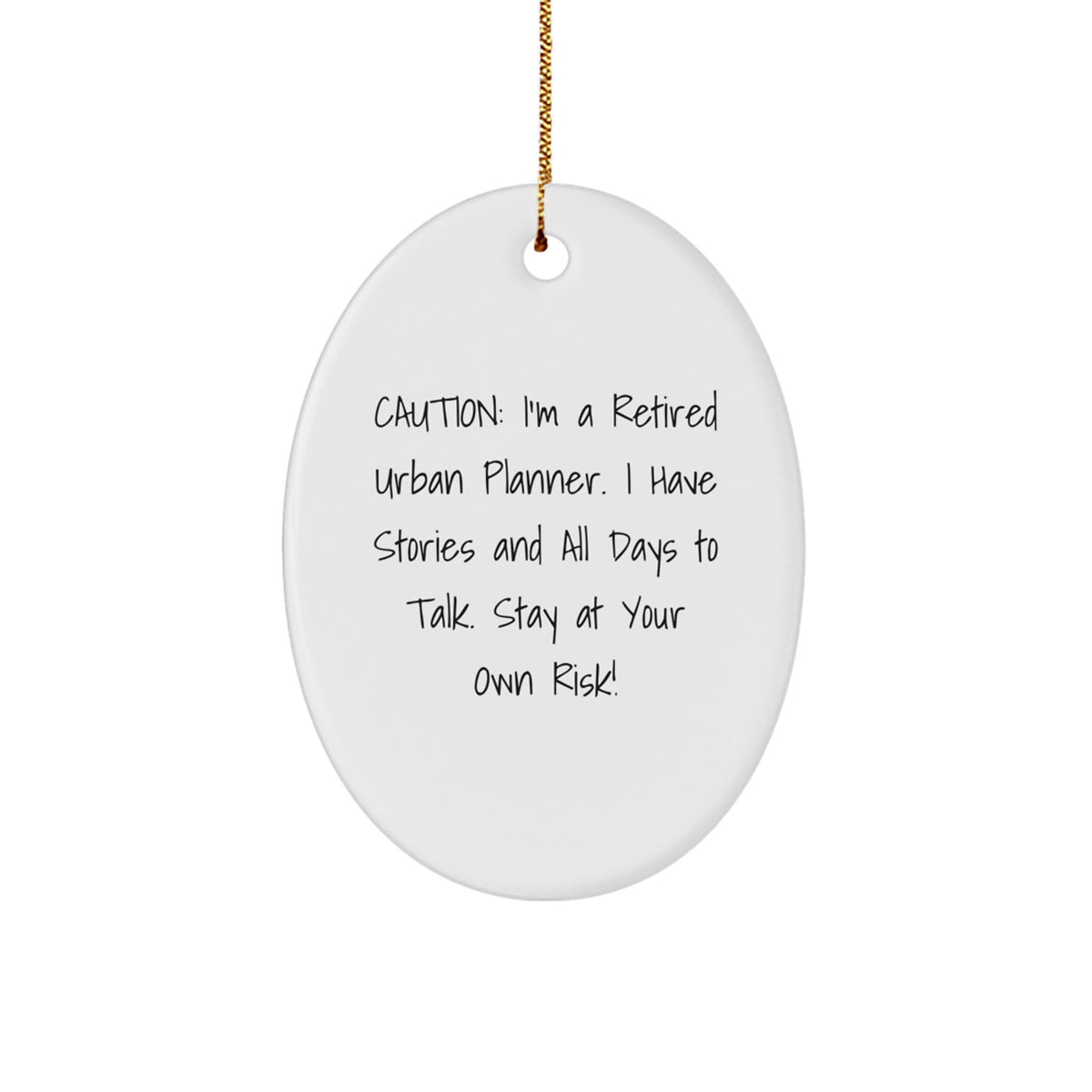 Urban Planner Gifts from Friends - Oval Ornament with Funny Quote - Christmas Unique Decorations for Urban Planner Men and Women - Image 1