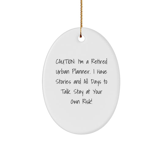 Urban Planner Gifts from Friends - Oval Ornament with Funny Quote - Christmas Unique Decorations for Urban Planner Men and Women - Image 1