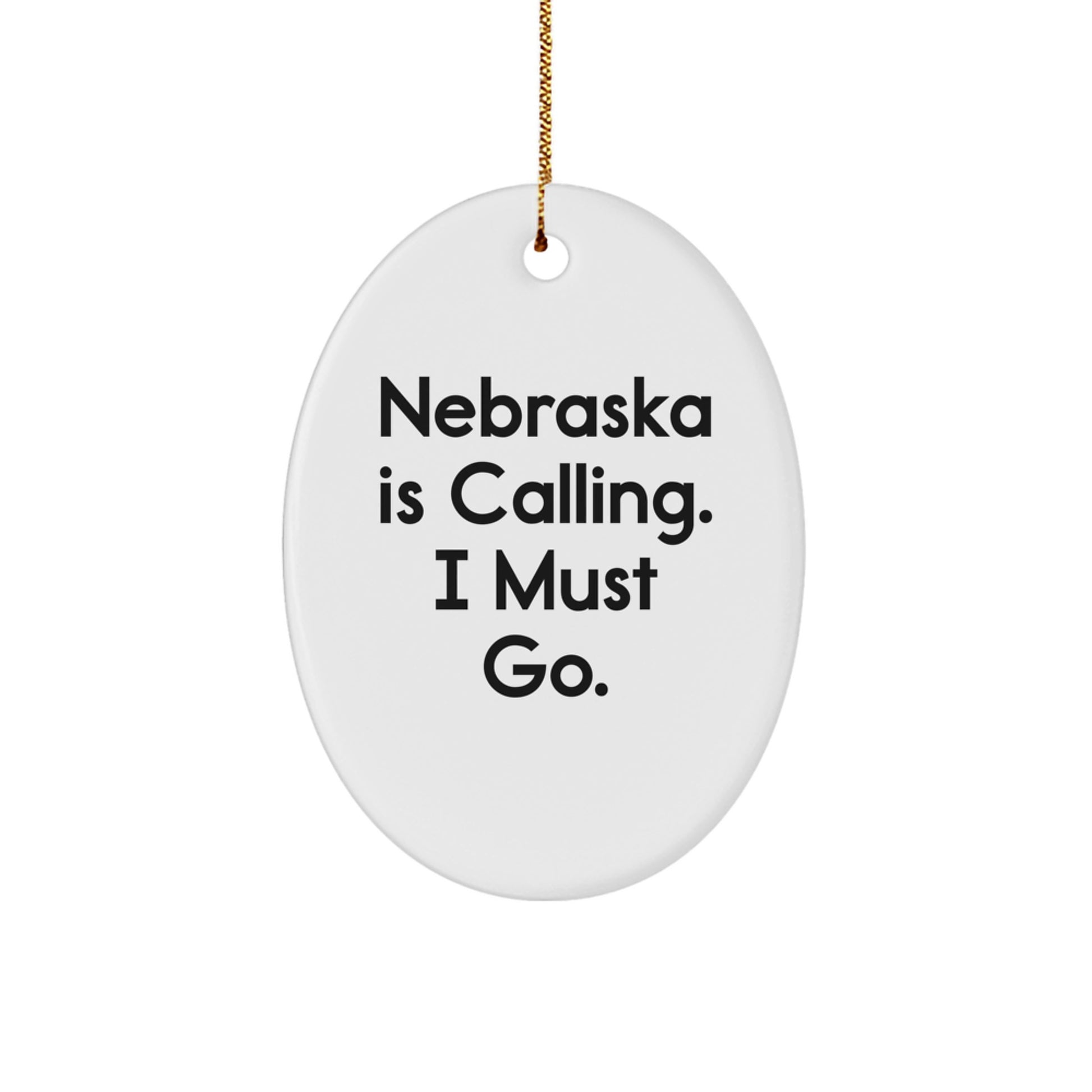 Nebraska Oval Ornament Funny Quote Gifts for Friends from Nebraska Christmas Decorations - Image 1