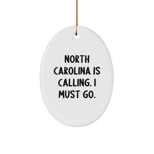 North Carolina Oval Ornament, Funny Quote Gifts from Friends, Family, or Men to Women for Christmas Decor - Image 1