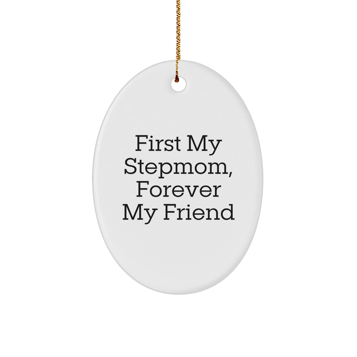 Stepmom Keepsake Christmas Ornament for Him Gift First My Stepmom Friend - Image 1