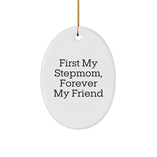 Stepmom Keepsake Christmas Ornament for Him Gift First My Stepmom Friend - Image 1