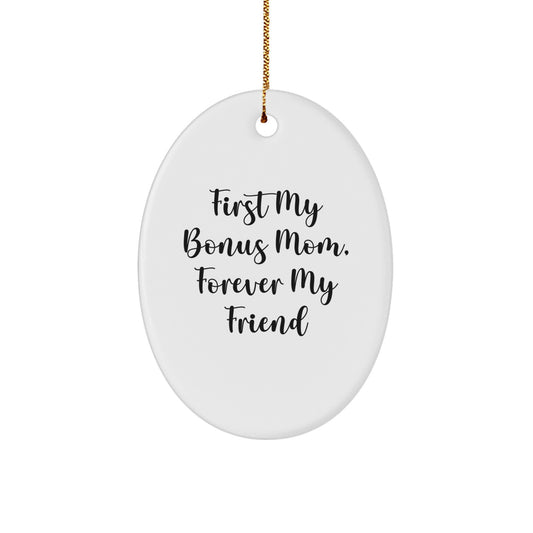 Funny Bonus Mom Gift Ideas Oval Ornament Gifts from Family to Bonus Mom Christmas Unique Gifts - Image 1