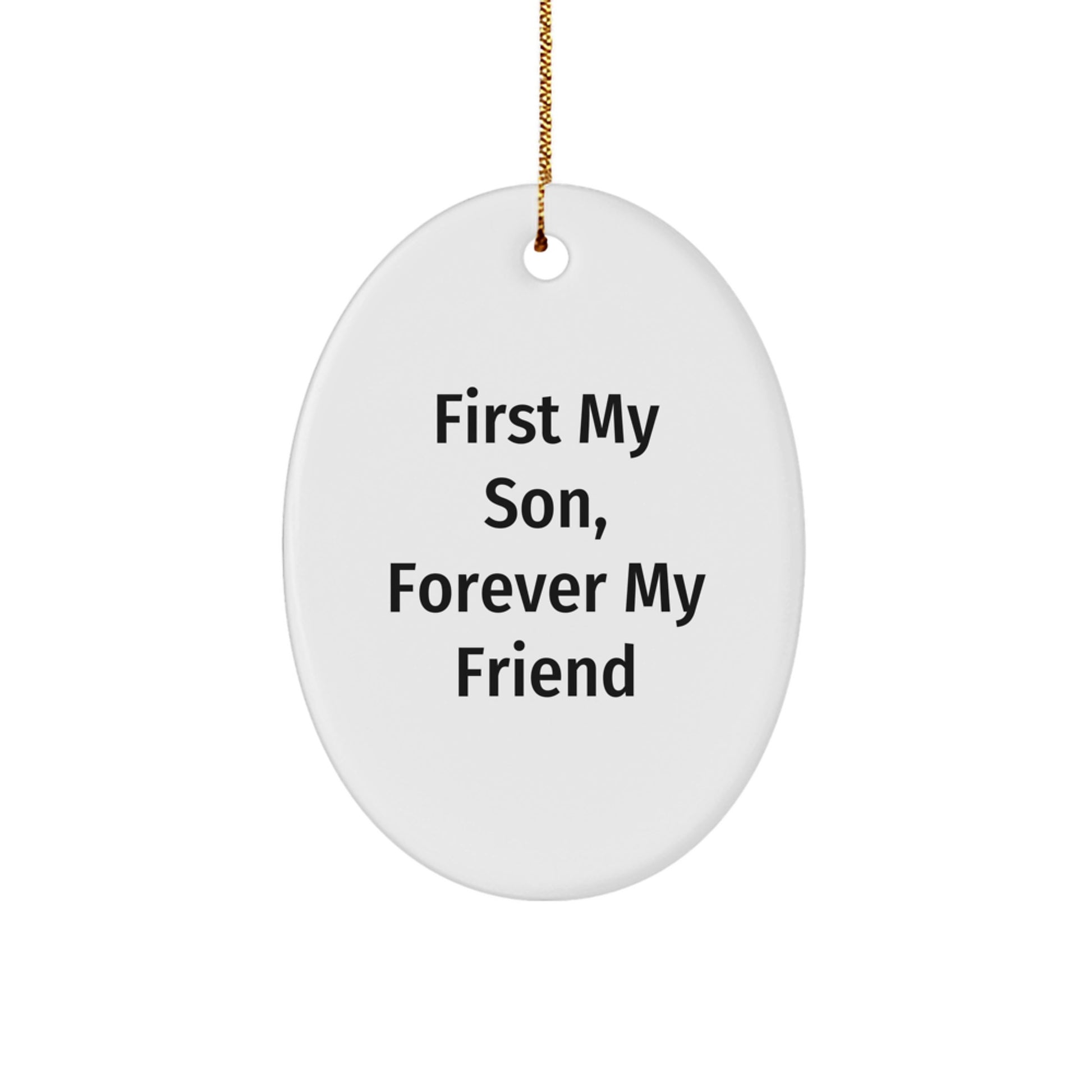 Funny Son Love Quote Oval Ornament Gifts from Family to Son for Christmas - Image 1