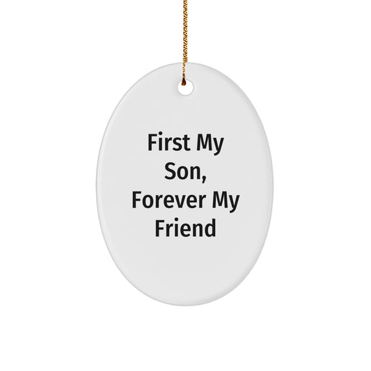 Funny Son Love Quote Oval Ornament Gifts from Family to Son for Christmas - Image 1