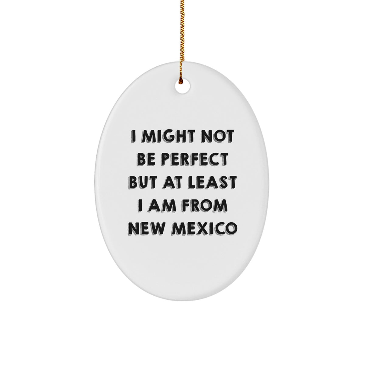 Funny New Mexico Oval Ornament Gifts from Friends for New Mexico Enthusiasts - Image 1