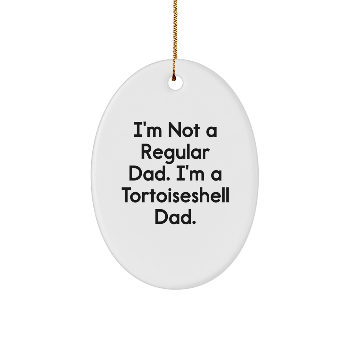 Funny Tortoiseshell Cat Dad Christmas Unique Gifts for Men, Oval Ornament from Son, Daughter, Husband, Friend, Coworker - Image 1