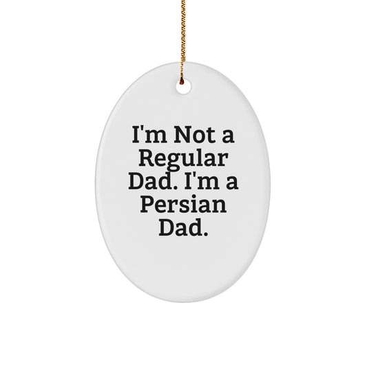 Funny Persian Cat Dad Gifts for Persian Cat Lovers, Oval Ornament, Gifts from Men, Unique Christmas Unique Gifts for Family, Friends, Coworkers - Image 1