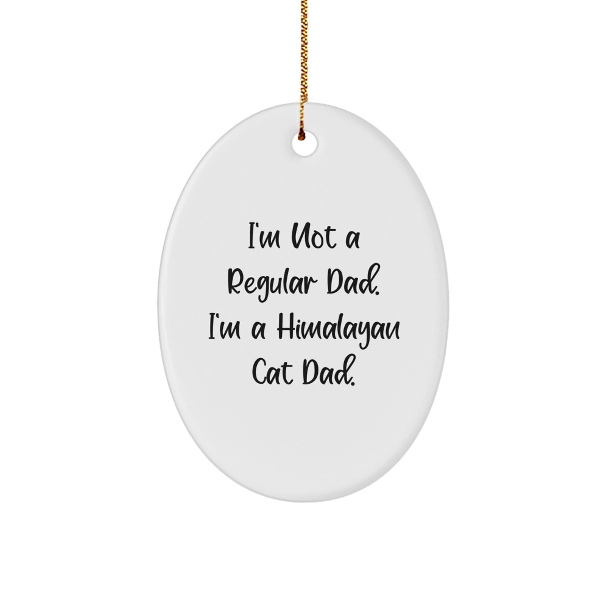Himalayan Cat Dad Gifts from Men to Family Oval Ornament for Christmas Unique Gifts - Image 1