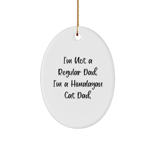 Himalayan Cat Dad Gifts from Men to Family Oval Ornament for Christmas Unique Gifts - Image 1