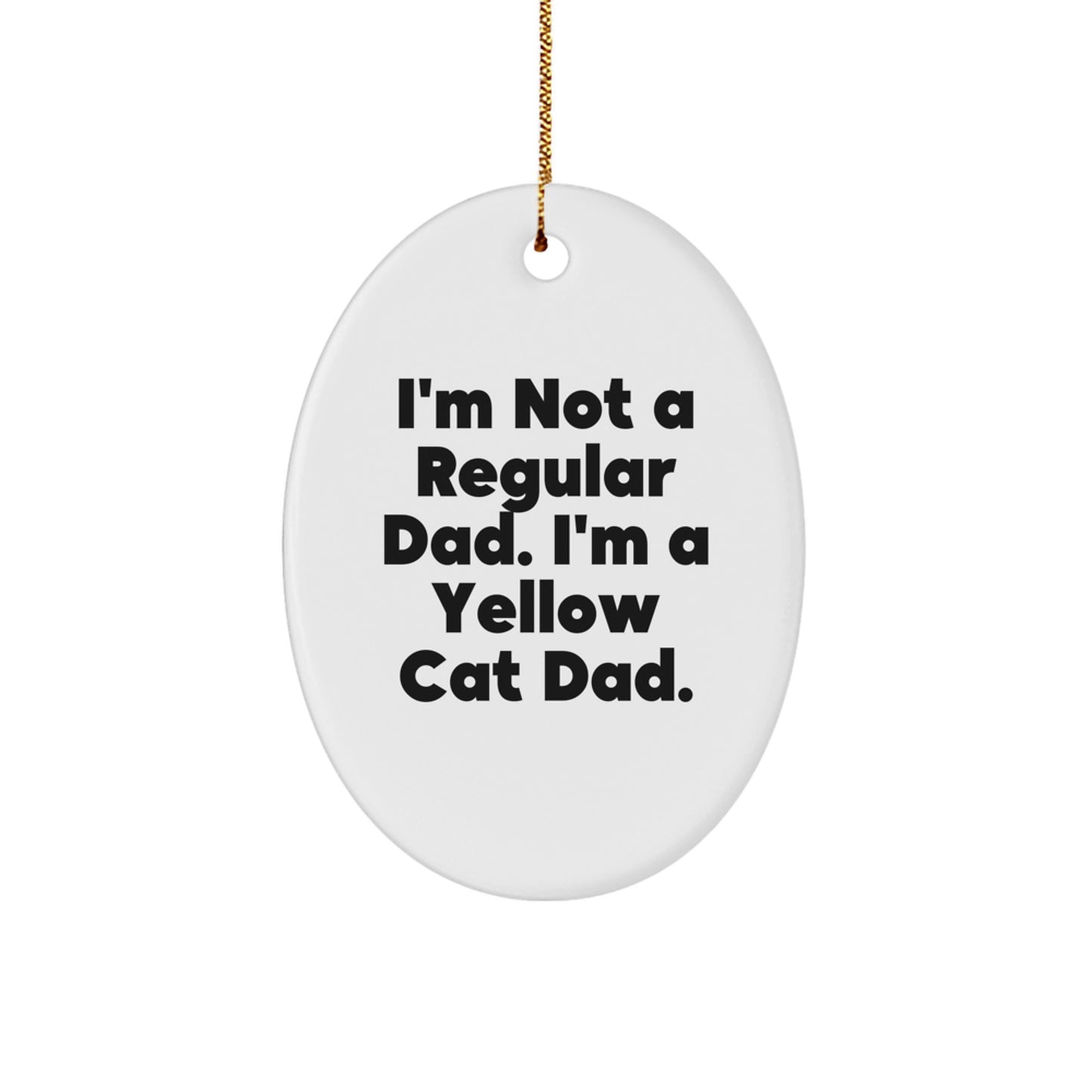 Funny Yellow Cat Dad Gifts from Men to Family Members Oval Ornament for Christmas Unique Presents - Image 1