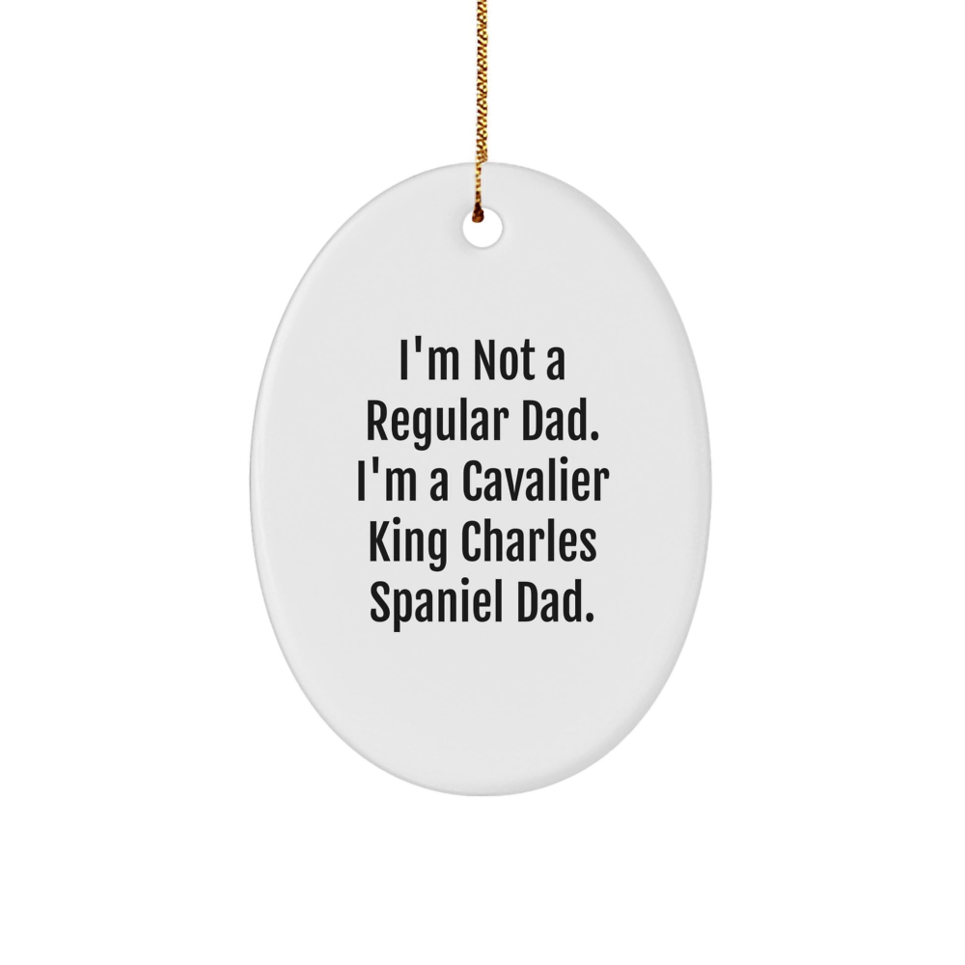 Cavalier King Charles Spaniel Dog Dad Jokes Oval Ornament Funny Gifts for Men from Family - Image 1