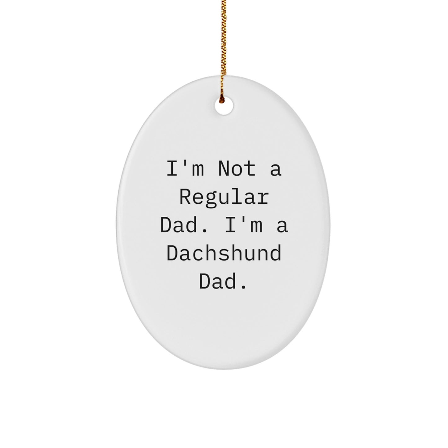 Funny Dachshund Dad Gifts for Him, Oval Ornament Christmas Unique Presents from Family, Friends - Image 1