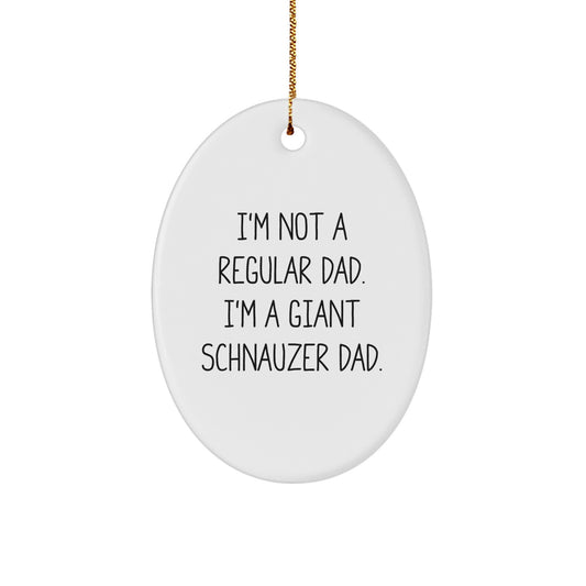 Giant Schnauzer Dog Christmas Ornament – I'm Not a Dad Gift for Him - Image 1