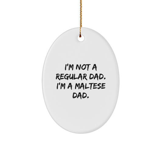 Funny Maltese Dog Dad Gifts from Men, Unique Oval Ornament for Maltese Dog Lovers, Christmas Decorations - Image 1