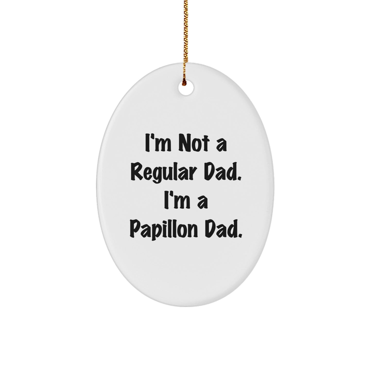 Papillon Dog Oval Ornaments Funny Christmas Unique Gifts for Dad from Men - Image 1